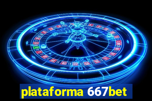 plataforma 667bet